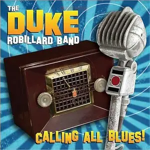 Duke Robillard Band - Calling All Blues (2014)