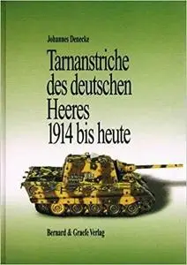 Tarnanstriche des Deutschen Heeres 1914 bis Heute