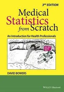 Medical Statistics from Scratch: An Introduction for Health Professionals (Repost)