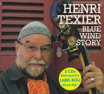 Henri Texier - Blue Wind Story (2CD) (2008)