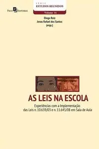 «As Leis na Escola» by Diogo da Silva Roiz