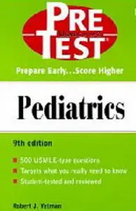 Pediatrics: PreTest Self-Assessment and Review  