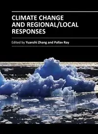 "Climate Change and Regional/Local Responses" ed. by Yuanzhi Zhang and Pallav Ray