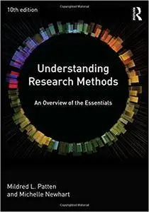 Understanding Research Methods: An Overview of the Essentials, 10th Edition