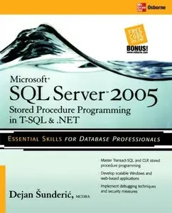 Microsoft SQL Server 2005 Stored Procedure Programming in T-SQL & .NET (repost)