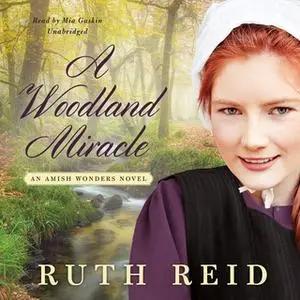 «A Woodland Miracle» by Ruth Reid