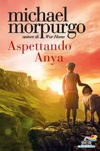 Michael Morpurgo - Aspettando Anya