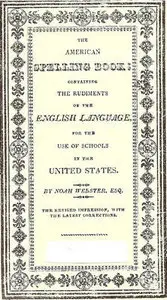 "American Spelling Book" by Noah Webster (Repost)