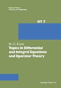 Topics in Differential and Integral Equations and Operator Theory (Operator Theory: Advances and Applications)