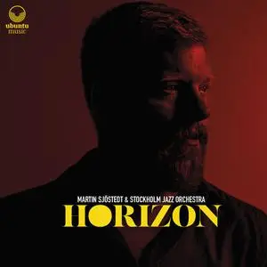 Martin Sjöstedt & Stockholm Jazz Orchestra - Horizon (2024) [Official Digital Download 24/96]
