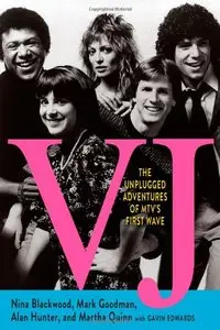 VJ: The Unplugged Adventures of MTV's First Wave