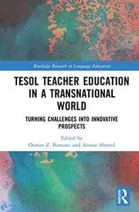 TESOL Teacher Education in a Transnational World: Turning Challenges into Innovative Prospects