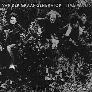 Van Der Graaf Generator - Time Vaults (1982)