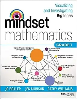 Mindset Mathematics: Visualizing and Investigating Big Ideas, Grade 1