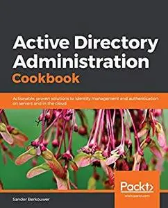 Active Directory Administration Cookbook
