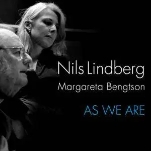 Nils Lindberg and Margareta Bengtson - As We Are (2008)