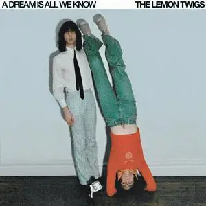 The Lemon Twigs - A Dream Is All We Know (Japanese Edition) (2024)