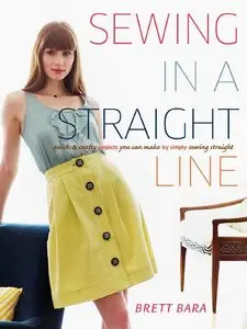 Sewing in a Straight Line: Quick and Crafty Projects You Can Make by Simply Sewing Straight [Repost]