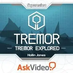 Ask Video - Tremor Explored