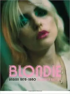 Blondie: Unseen 1976-1980