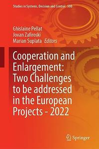 Cooperation and Enlargement: Two Challenges to be Addressed in the European Projects—2022