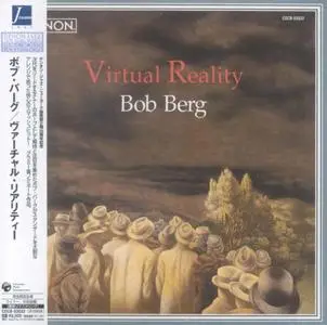 Bob Berg - Virtual Reality (1993) {Denon}