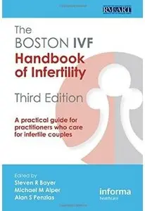 The Boston IVF Handbook of Infertility: A Practical Guide for Practitioners Who Care for Infertile Couples (3rd edition)