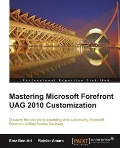 Mastering Microsoft Forefront UAG 2010 Customization (Repost)