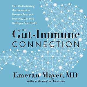 The Gut-Immune Connection [Audiobook]