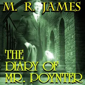 «The Diary of Mr. Poynter» by M.R.James