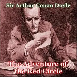 «Sherlock Holmes - The Adventure of the Red Circle» by Arthur Conan Doyle