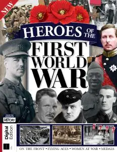 All About History Heroes of the First World War - 3rd Edition 2021