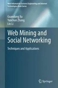 Web Mining and Social Networking: Techniques and Applications (Repost)