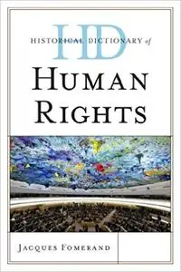 Historical Dictionary of Human Rights (Repost)