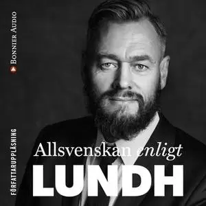 «Allsvenskan enligt Lundh : Makten, pengarna och tystnaden i svensk klubbfotboll» by Olof Lundh