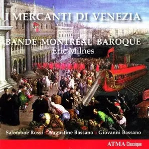 Milnes&Bande Montreal Baroque: I Mercanti Di Venezia