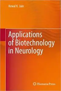 Applications of Biotechnology in Neurology