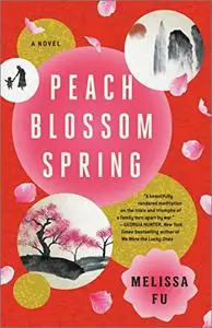 Peach Blossom Spring: A Novel