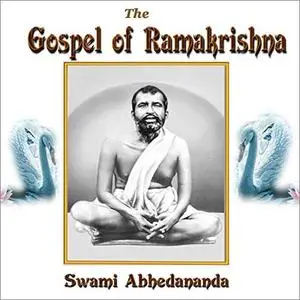 The Gospel of Ramakrishna [Audiobook]