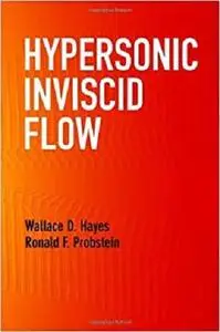 Hypersonic Inviscid Flow (Dover Books on Physics)