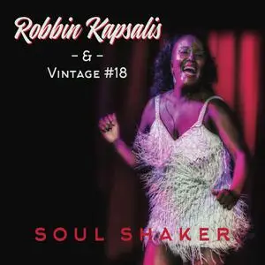 Robbin Kapsalis and Vintage #18 - Soul Shaker (2021) [Official Digital Download 24/96]