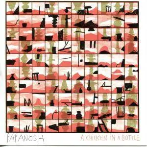 Papanosh - A Chicken in a Bottle (2017)