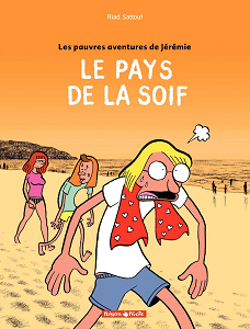 Les Pauvres Aventures de Jérémie - Tome 2 - Le Pays de la Soif