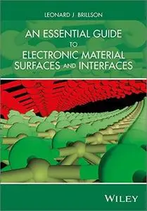 An Essential Guide to Electronic Material Surfaces and Interfaces