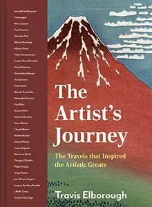 The Artist's Journey: The travels that inspired the artistic greats