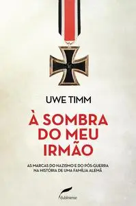 «À sombra do meu irmão» by Uwe Timm