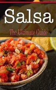 Salsa: The Ultimate Guide