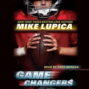 «Game Changers» by Mike Lupica