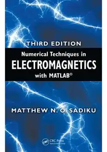 Numerical Techniques in Electromagnetics with MATLAB