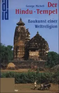 George Michell “Der Hindu-Tempel. Baukunst einer Weltreligion"